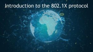 Introduction to the 802.1X protocol