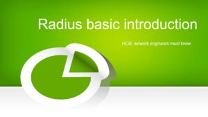 HCIE network engineers must know Radius basic introduction